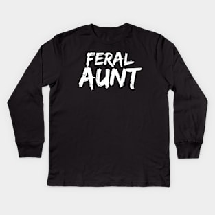 Feral Aunt - Funny Neurospicy Neurodivergent Gift Kids Long Sleeve T-Shirt